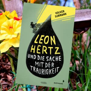 Leon Hertz | Leon Hertz und die Sache mit der Traurigkeit | Bookreview | Windisch Family