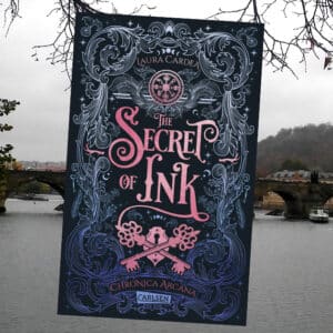 The Secret of Ink | Chronica Arcana 2 | Bookreview | Windisch Family